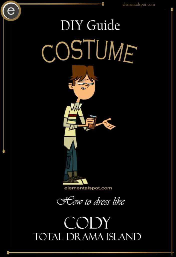 How to dress like cody-total drama islandcostume-DIY