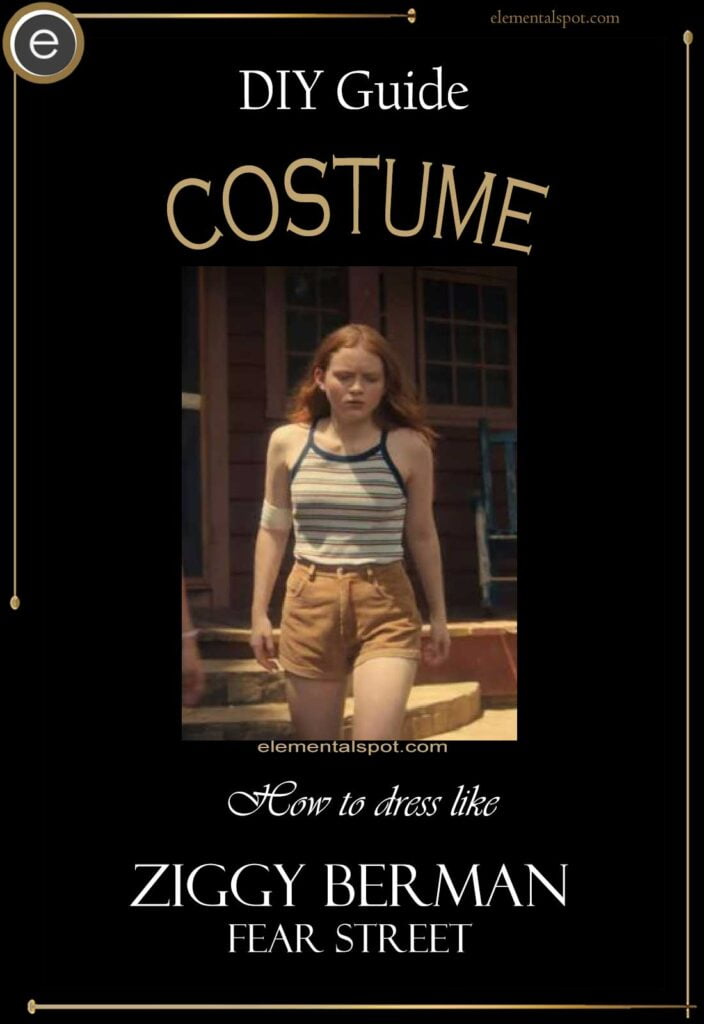 How to dress like Ziggy Berman-Fear Streetcostume-DIY