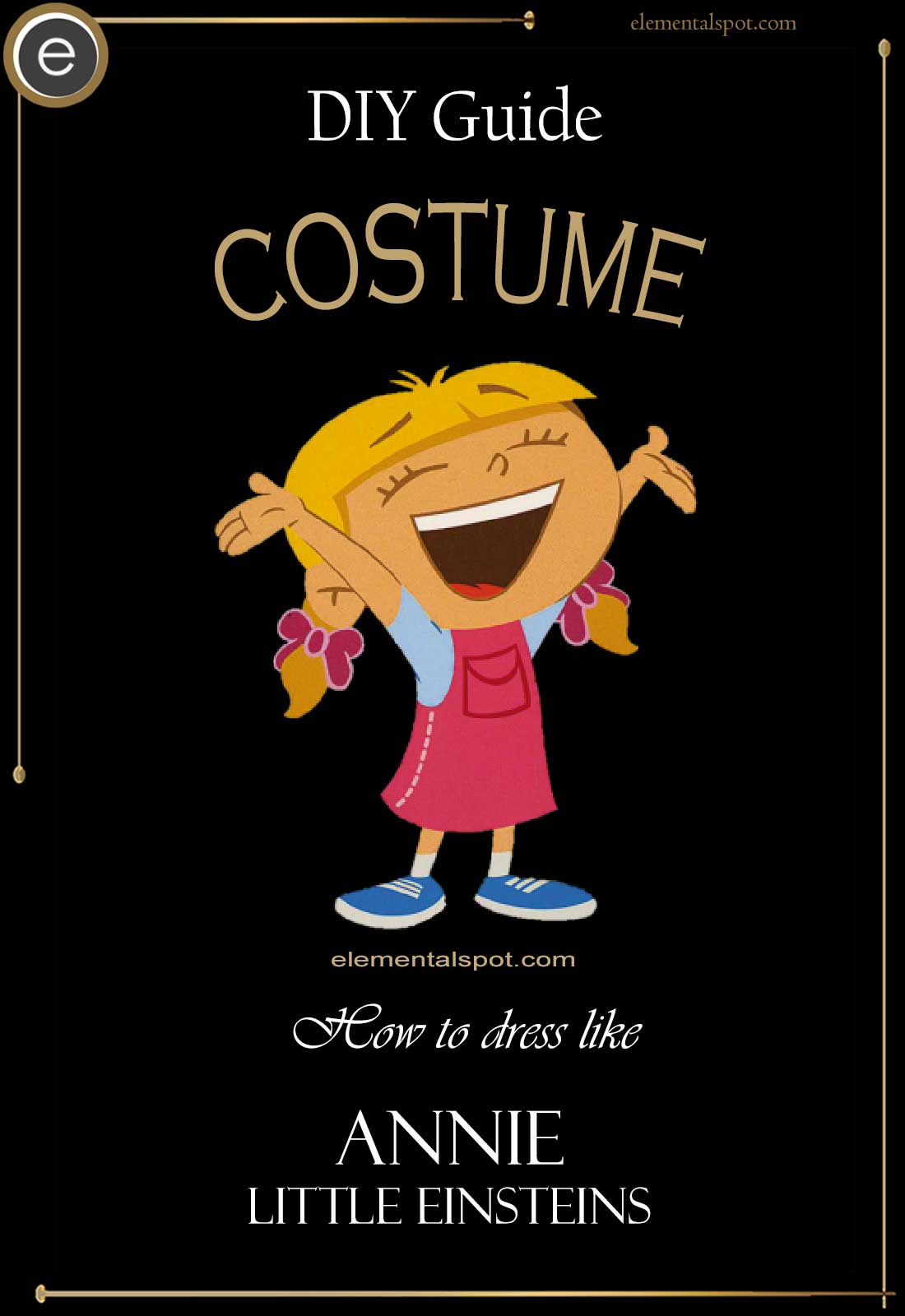 Dress Up Like Annie from Little Einsteins - Elemental Spot