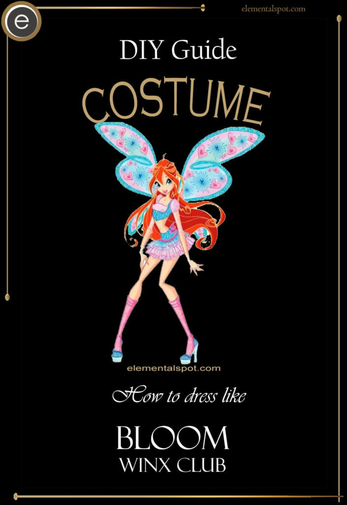 How to dress like Bloom-Winx Clubcostume-DIY