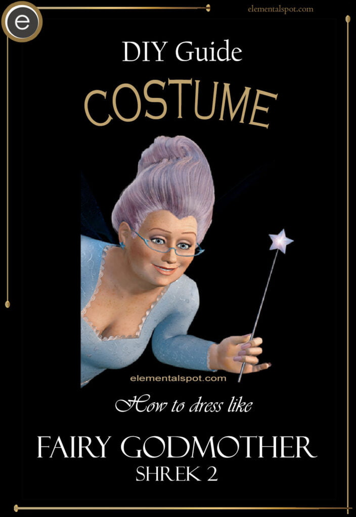 How to dress like Fairy Godmother-Shrek 2costume-DIY