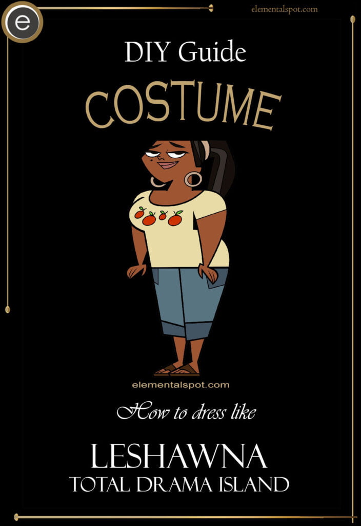 How to dress like Leshawna-Total Drama Islandcostume-DIY