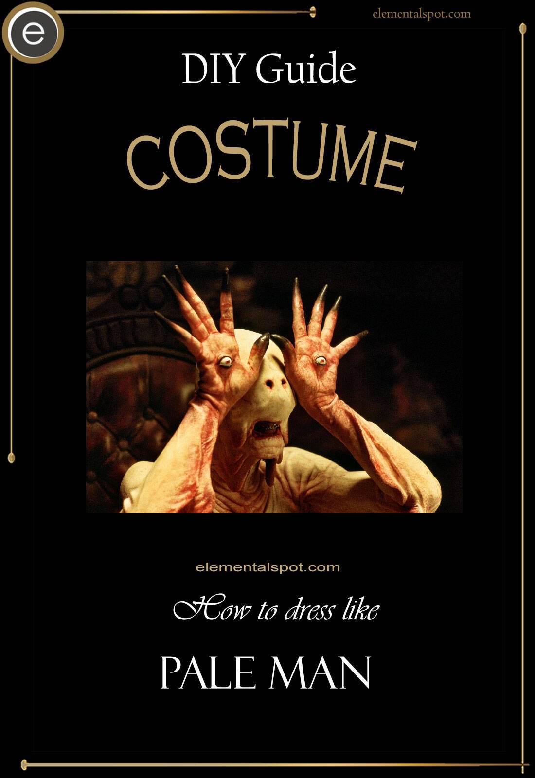 Dress Up Like Pale Man From Pan s Labyrinth Elemental Spot