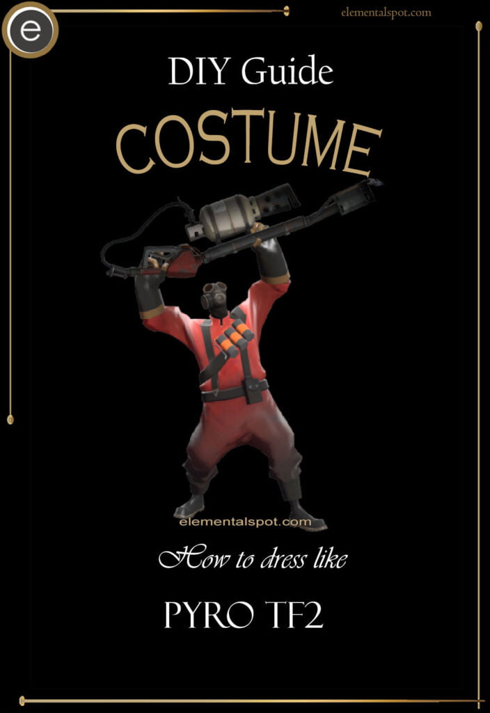 How to dress like Pyro-Team Fortress 2costume-DIY