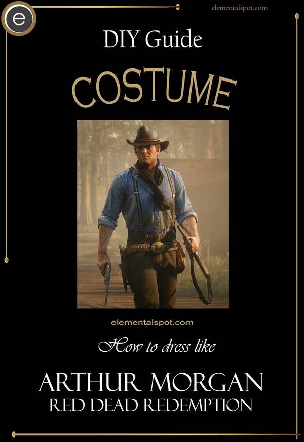 How to dress like Arthur Morgan-Red Dead Redemption 2costume-DIY