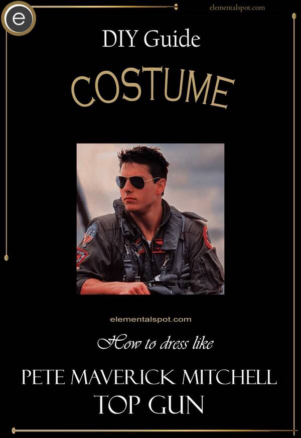 How to dress like Pete Maverick Mitchell-Top Guncostume-DIY