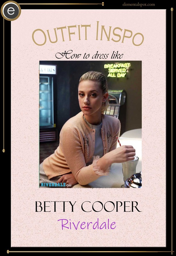 Betty Cooper Outfits & Fashion on Riverdale