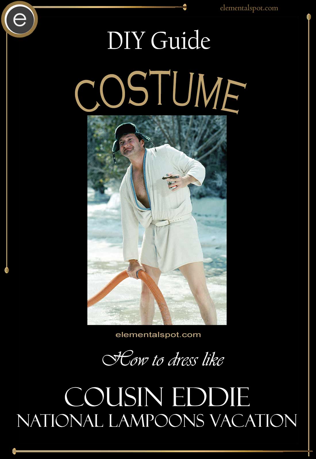 Dress Up Like Cousin Eddie From Christmas Vacation - Elemental Spot