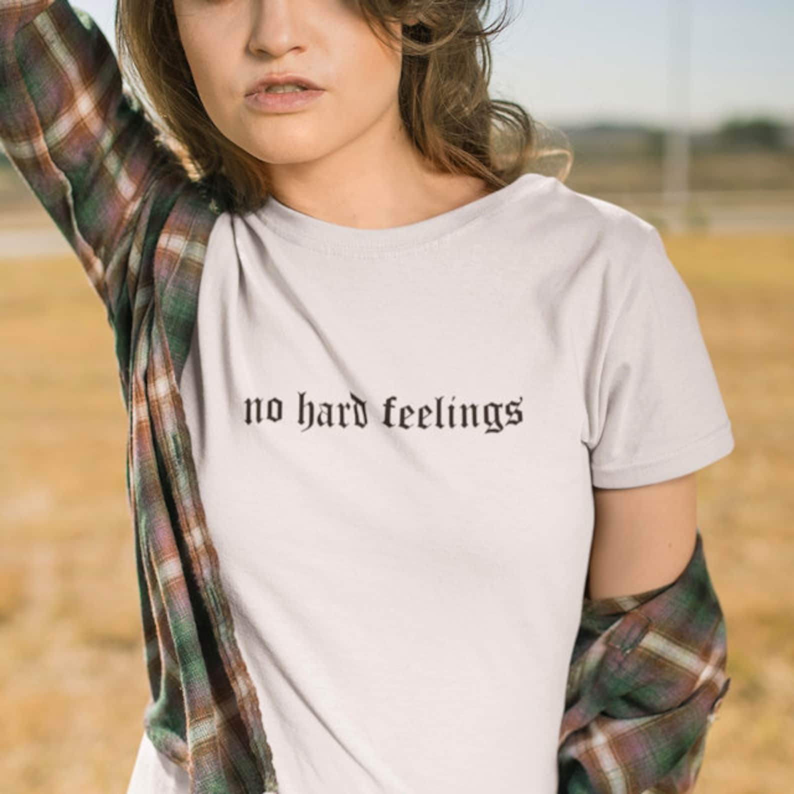 No Hard Feelings Shirt