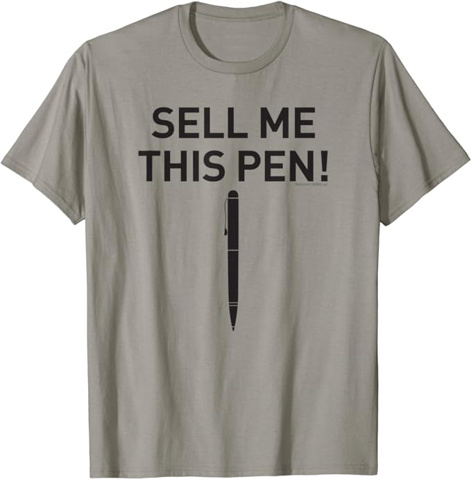 Present Idea for Wolf of Wall Street fans - Sell Me This Pen T-Shirt