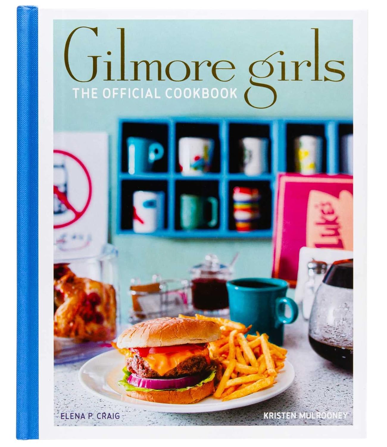 Gilmore Girls Gifts The Official Gilmore Girl Cookbook